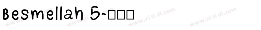 Besmellah 5字体转换